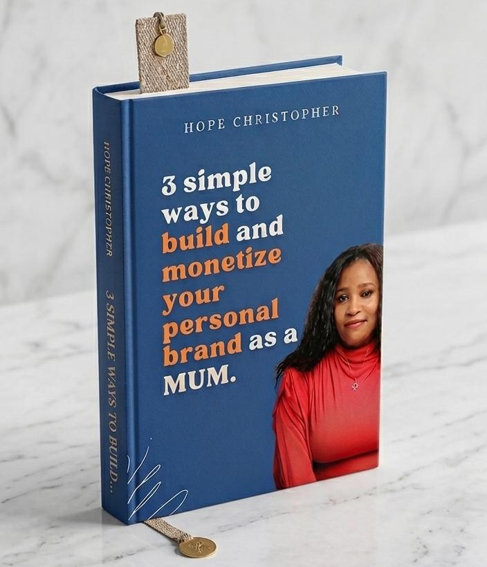 3 Simple Ways To Build And Monetize Your Personal Brand As A Mum